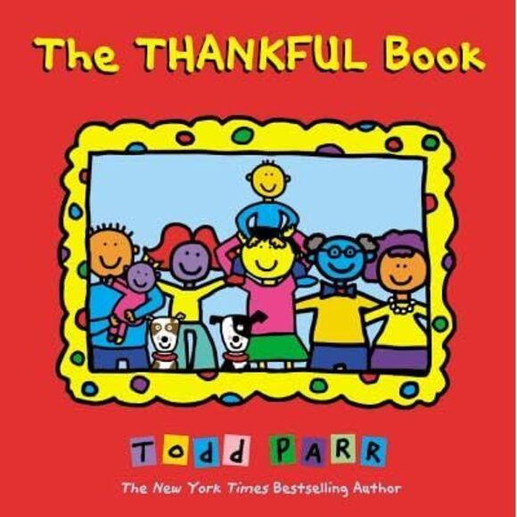 The Thankful Book -- Todd Parr - Picture 4 of 4